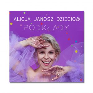 Alicja Janosz Dzieciom - Podkłady MP3 - Okładka