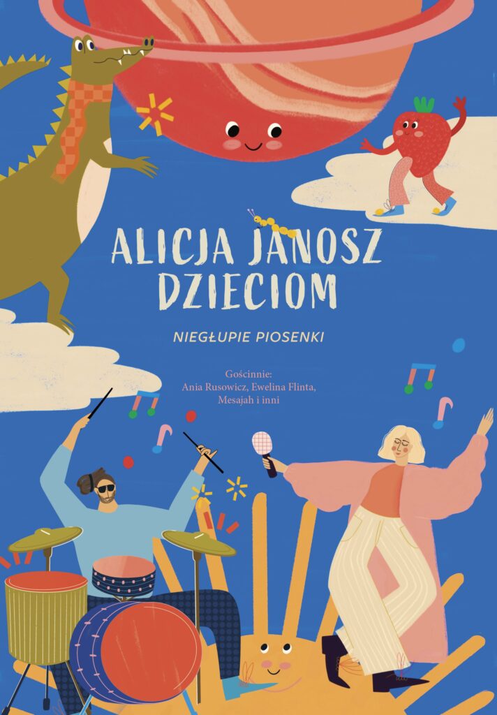 Okładka książki „Niegłupie Piosenki” Alicja Janosz Dzieciom