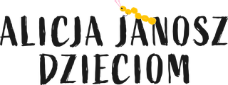 Alicja Janosz Dzieciom